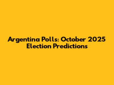 Argentina Polls: October 2025 Election Predictions