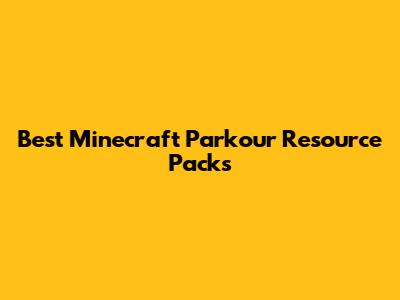Best Minecraft Parkour Resource Packs