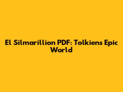 El Silmarillion PDF: Tolkien's Epic World