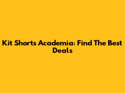 Kit Shorts Academia: Find The Best Deals