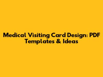 Medical Visiting Card Design: PDF Templates & Ideas