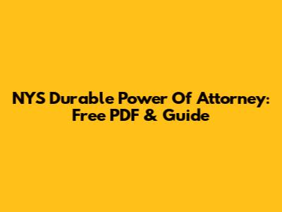 NYS Durable Power Of Attorney: Free PDF & Guide