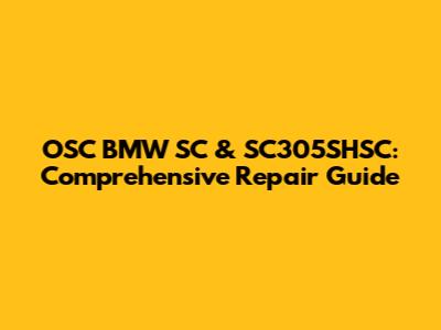 OSC BMW SC & SC305SHSC: Comprehensive Repair Guide