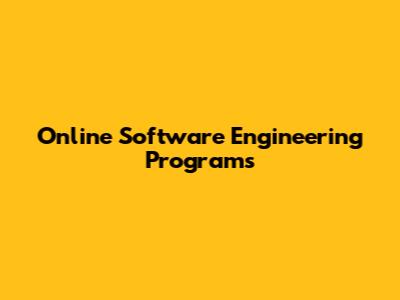 Online Software Engineering Programs
