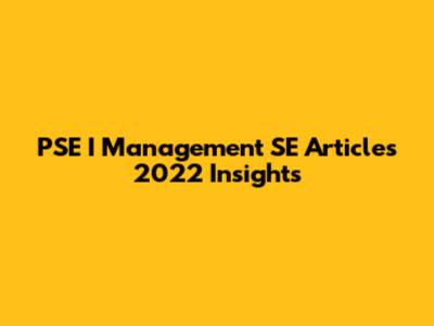 PSE "I" Management SE Articles 2022 Insights