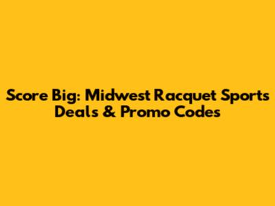 Score Big: Midwest Racquet Sports Deals & Promo Codes
