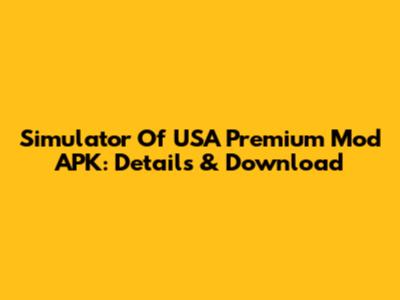 Simulator Of USA Premium Mod APK: Details & Download