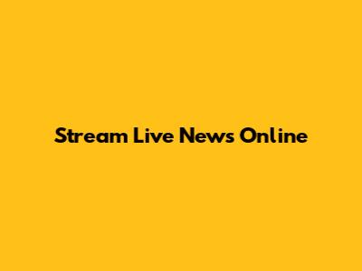 Stream Live News Online