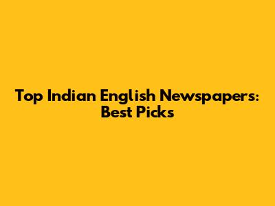 Top Indian English Newspapers: Best Picks
