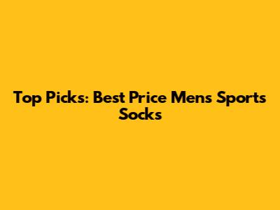 Top Picks: Best Price Men's Sports Socks