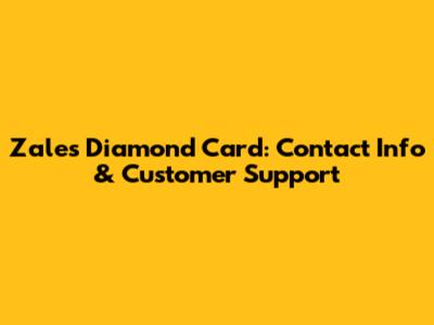Zales Diamond Card: Contact Info & Customer Support